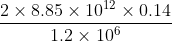 \frac{2\times 8.85\times 10^1^2\times 0.14}{1.2\times 10^6}